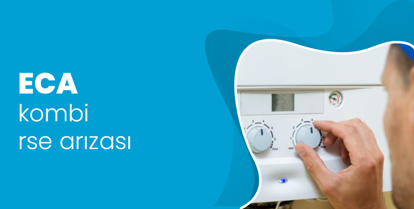 ECA Kombi RSE Arızası